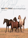 Among Wild Horses (eBook): A Portrait of the Pryor Mountain Mustangs